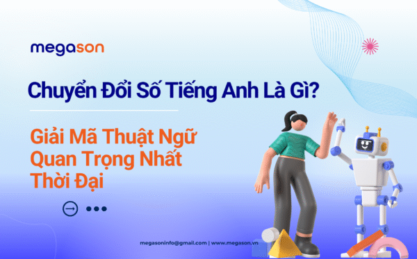 Chuyển Đổi Số Tiếng Anh Là Gì?