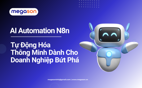 AI Automation N8n | Tự Động Hóa Thông Minh Dành Cho Doanh Nghiệp Bứt Phá