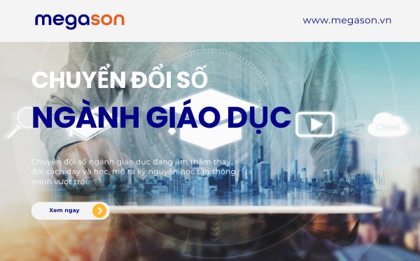 Chuyển Đổi Số Ngành Giáo Dục Giúp Nâng Cao Hiệu Quả Học Tập