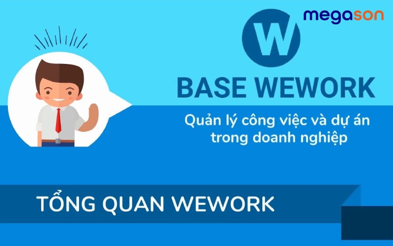 Tổng quan về Base Wework