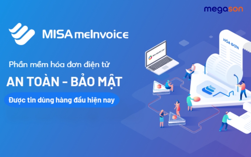 MISA MeInvoice – Phần mềm phổ biến tại Việt Nam
