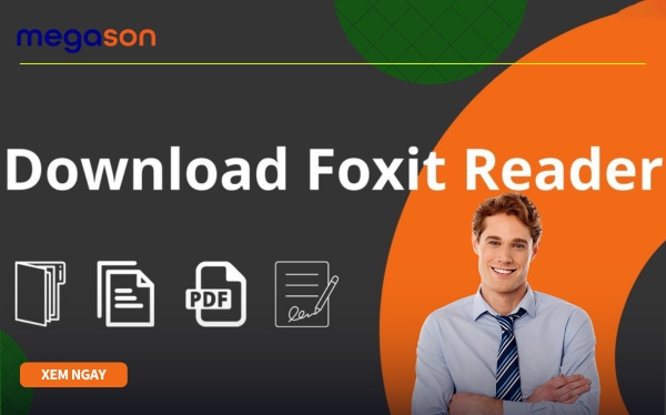 Tải Foxit Reader 9 Đầy Đủ Các Tính Năng Mới Cho Máy Tính