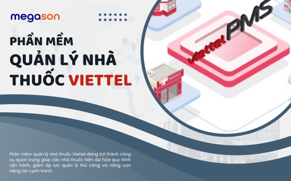 Phần Mềm Quản Lý Nhà Thuốc Viettel Tối Ưu Vận Hành Hiệu Quả