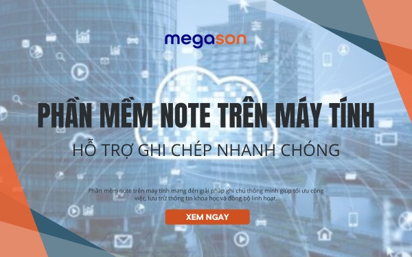Phần Mềm Note Trên Máy Tính Hỗ Trợ Ghi Chép Nhanh Chóng